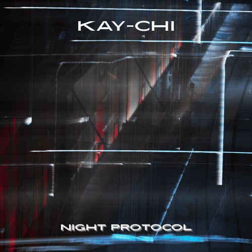 Kay-Chi - Night Protocol (2026) [EP]