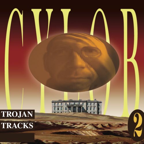 Cylob - Trojan Tracks (2014) [Reissue]