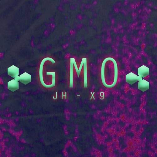 JH-X9 - GMO (2026) [Single]