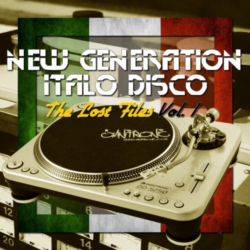 VA - New Generation Italo Disco - The Lost Files Vol. 1 (2016)