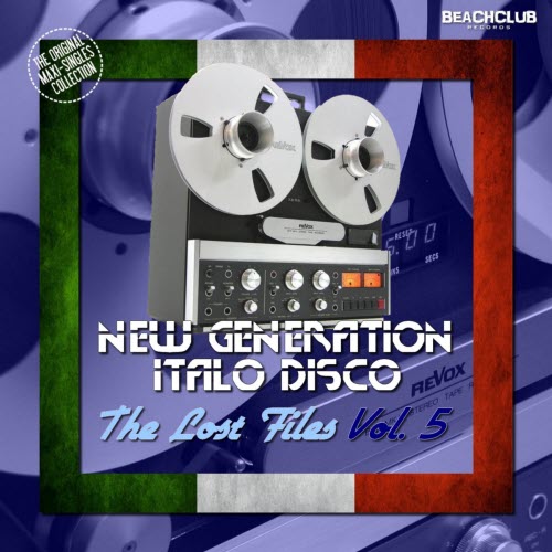 VA - New Generation Italo Disco - The Lost Files Vol. 5 (2017)
