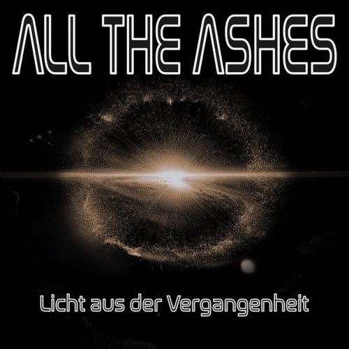 All The Ashes - Licht Aus Der Vergangenheit (2026) [Single]
