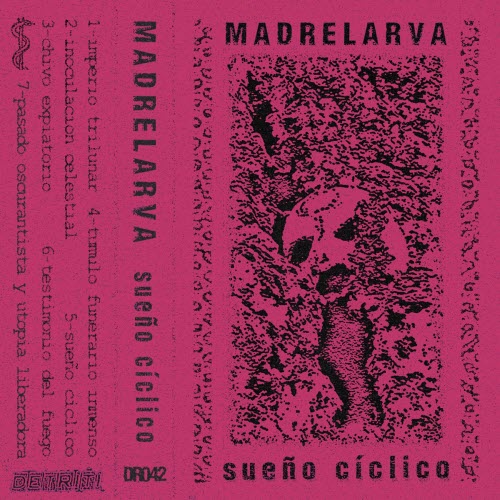 Madrelarva - Sueño Cíclico (2018)
