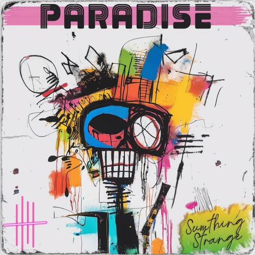 Sumthing Strange - Paradise (2025) [Single]