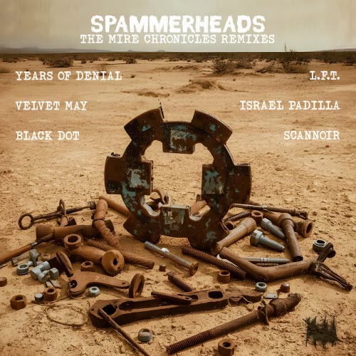 Spammerheads - The Mire Chronicles Remixes (2026) [EP]