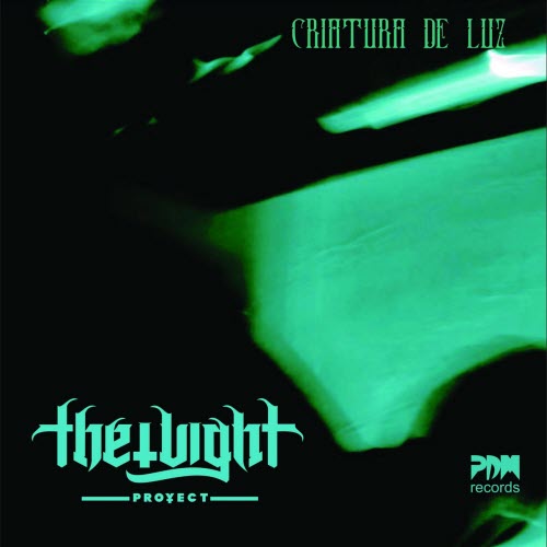 The Light Proyect - Criatura De Luz (2023) [Reissue]