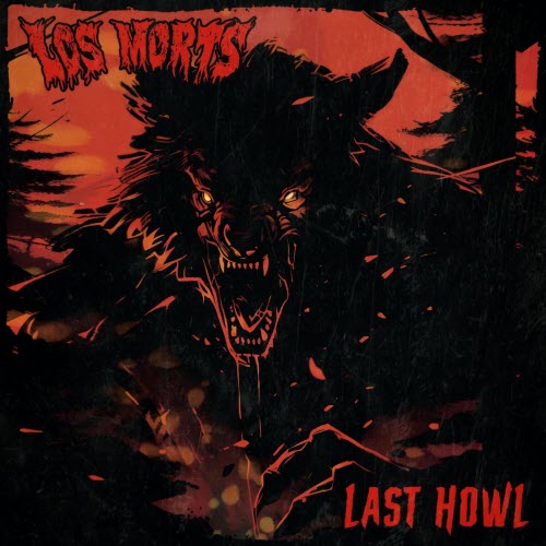 Los Morts - Last Howl (2026) [Single]
