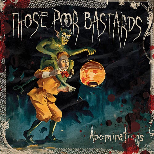 Those Poor Bastards - Abominations (2009) [EP]