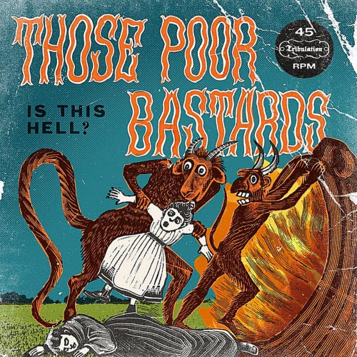 Those Poor Bastards - Is This Hell? (2011) [EP]