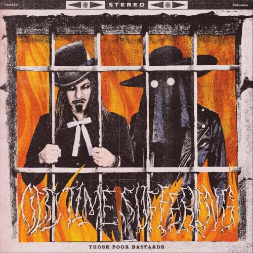 Those Poor Bastards - Old Time Suffering (2021)