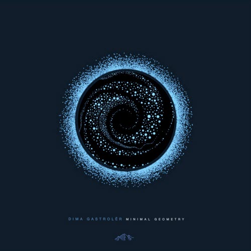 Dima Gastrolër - Minimal Geometry (2023)