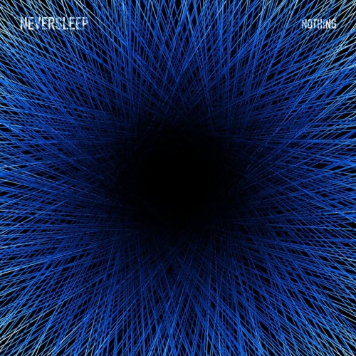 Neversleep - Nothing (2017)