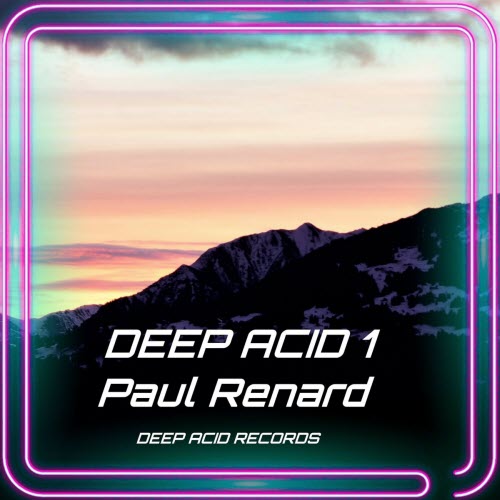 Paul Renard - Deep Acid 1 (2024) [EP]