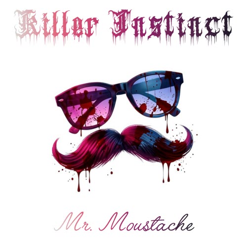 Killer Instinct - Mr. Moustache (2026)