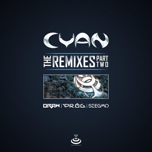 Cyan - The Remixes Part Two (2019) [Single]