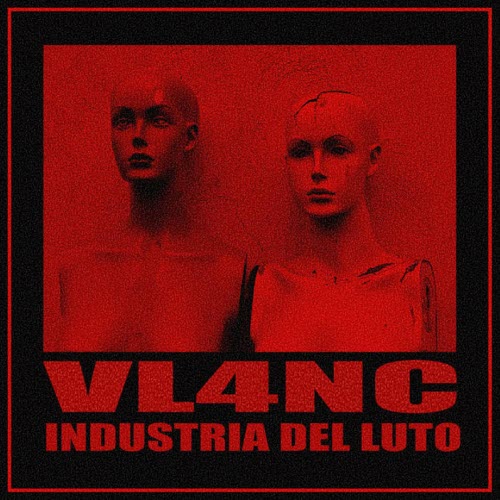 VL4NC - Industria Del Luto (2026)