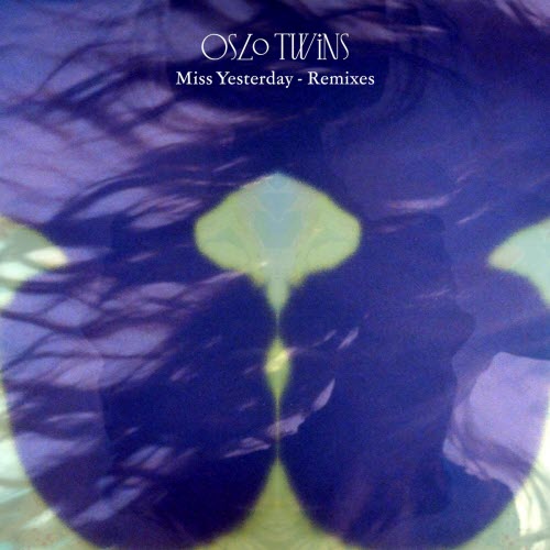 Oslo Twins - Miss Yesterday (Remixes) (2023) [Single]