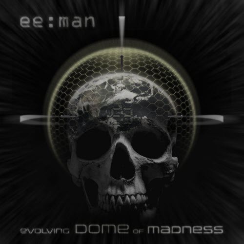 ee:man - Evolving Dome Of Madness (2026) [EP]