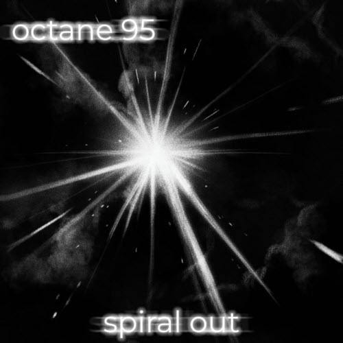 Octane 95 - Spiral Out (2026) [Single]