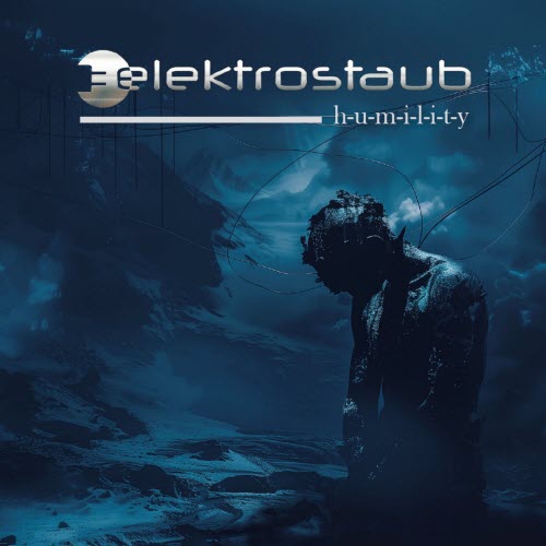 Elektrostaub - Humility (2026)
