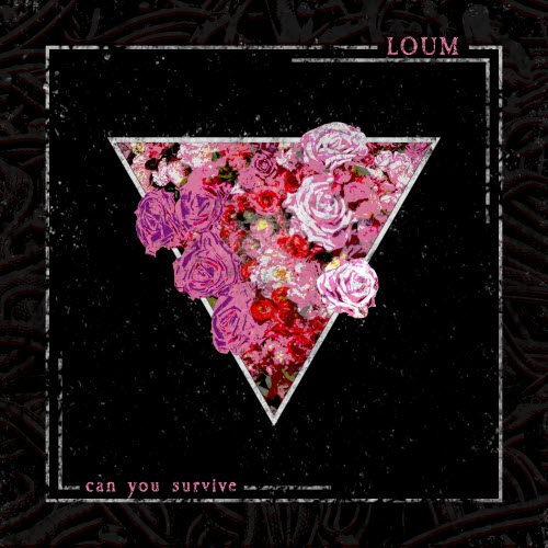 Loum - Can You Survive (2023) [Single]