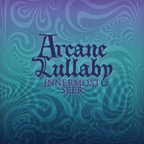 Arcane Lullaby - Innermost Seer (2022)