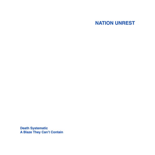 Nation Unrest - Death Systematic / A Blaze They Can't Contain (2026) [Single]