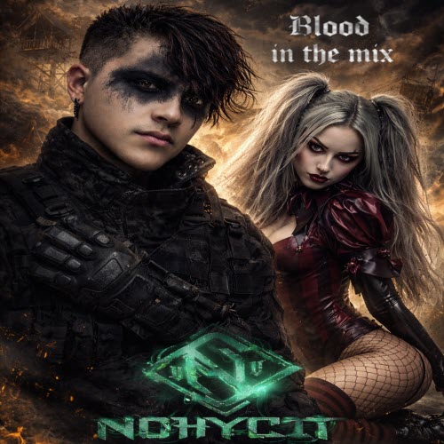 Nohycit - Blood In The Mix (2026)