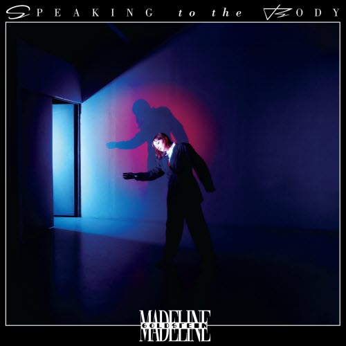 Madeline Goldstein - Speaking To The Body (2026)