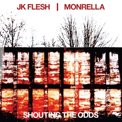 JK Flesh & Monrella - Shouting The Odds (2026)