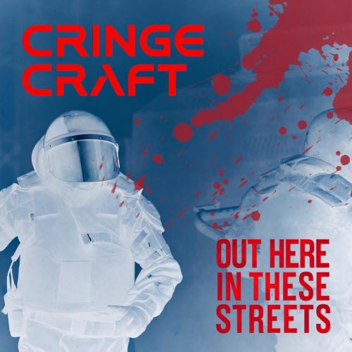 Cringe Craft - Out Here In These Streets (2026) [Single]