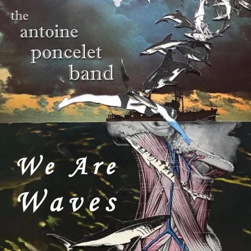The Antoine Poncelet Band - We Are Waves (2026) [Single]