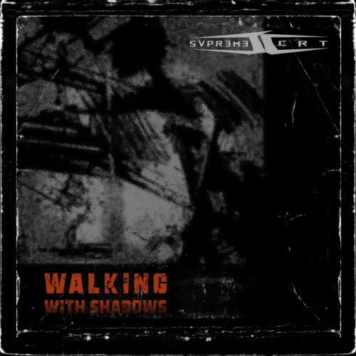Supreme Court - Walking With Shadows (2026) [Single]