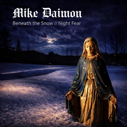 Mike Daimon - Beneath The Snow / Night Fear (2026) [Single]