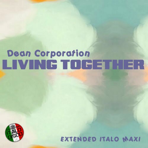 Dean Corporation - Living Together (2026) [EP]