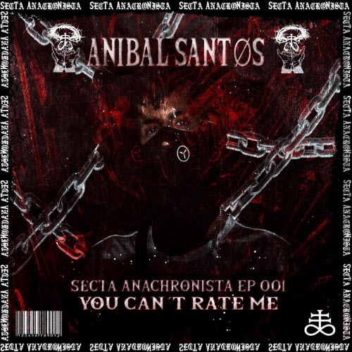 Anibal Santos - You Can't Rate Me (2023) [EP]