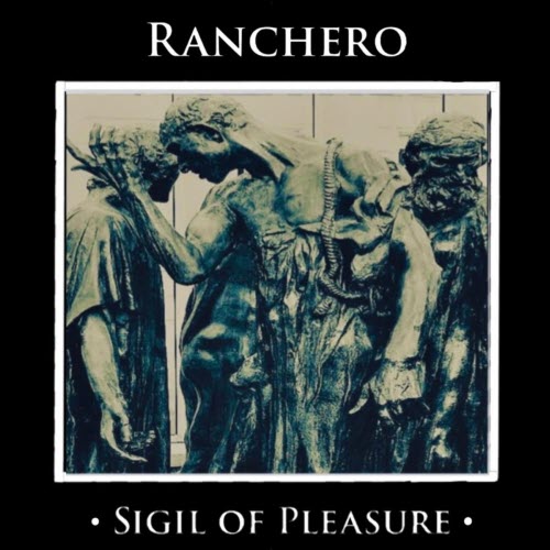 Ranchero - Sigil Of Pleasure (2026) [EP]