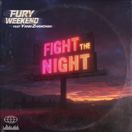 Fury Weekend - Fight The Night (2026) [Single]