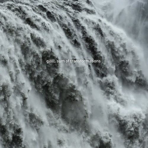 Gjöll - Sum Of Transformations (2009)