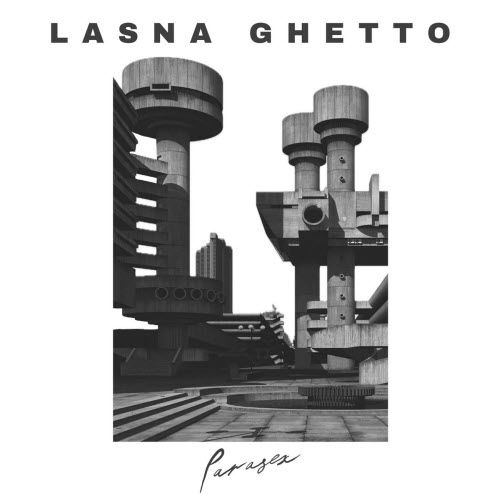 Parasex - Lasna Ghetto (2025) [Single]