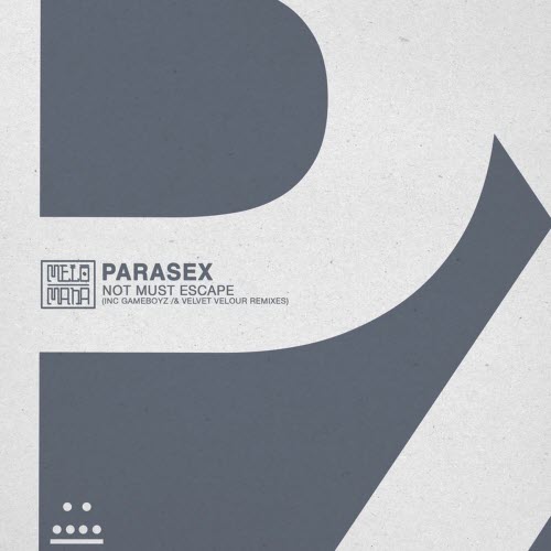 Parasex - Not Must Escape (2025) [EP]