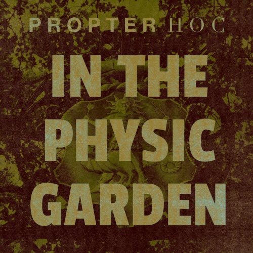 Propter Hoc - In The Physic Garden (2026) [Single]
