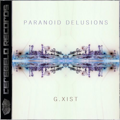 G.xist - Paranoid Delusions (2017)