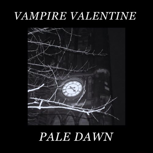 Vampire Valentine - Pale Dawn (2026)