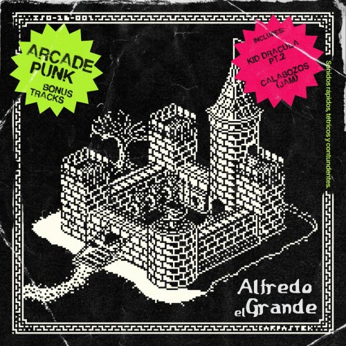 Alfredo El Grande - Arcade Punk (Bonus Tracks) (2026) [Single]