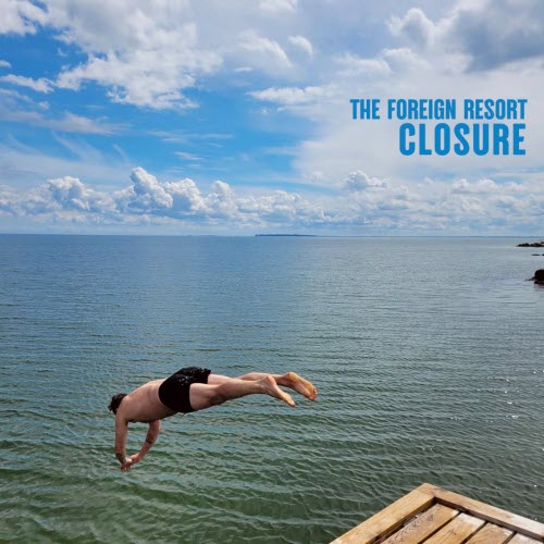 The Foreign Resort - Closure (2026) [Single]