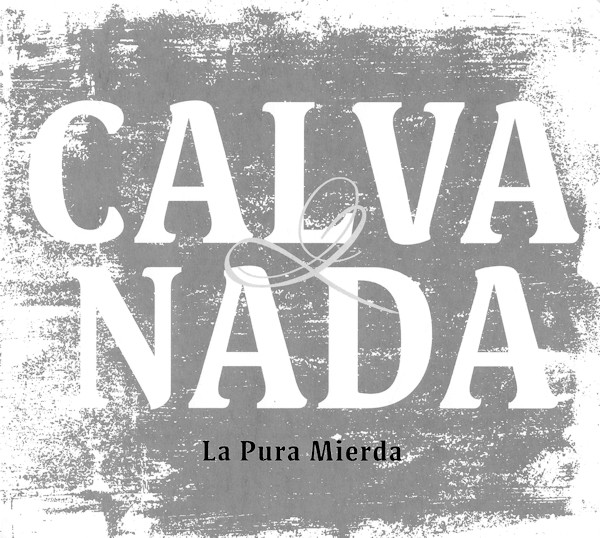 Calva Y Nada - La Pura Mierda (2026) [EP]
