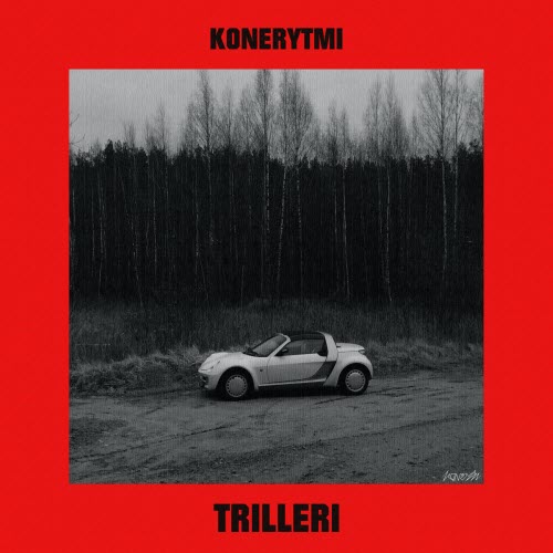 Konerytmi - Trilleri (2021) [EP]