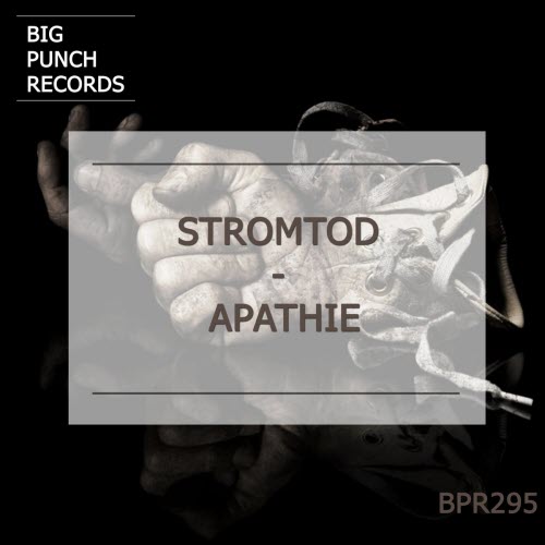 Stromtod - Apathie (2021) [EP]