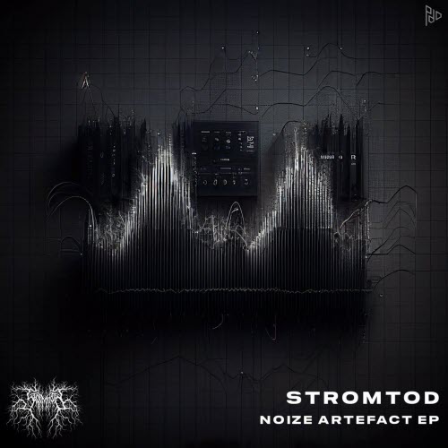 Stromtod - Noize Artefact (2023) [EP]